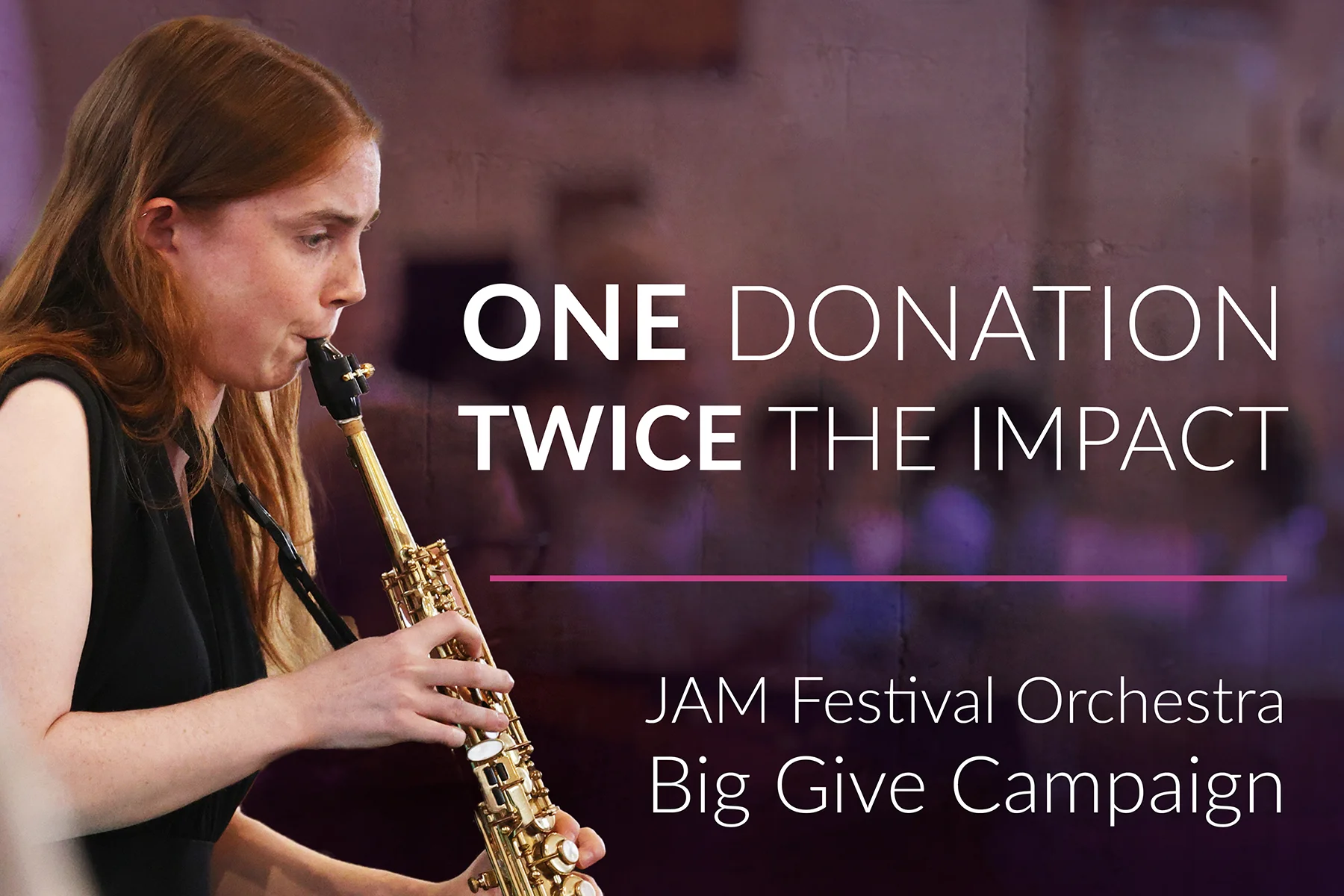 JAM is starting its first Big Give Campaign to launch its JAM on the Marsh Festival Orchestra connecting the community with professional players, making an impact.